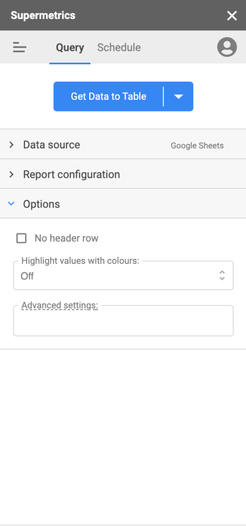 Google Sheets Supermetrics connector instructions. Advanced settings