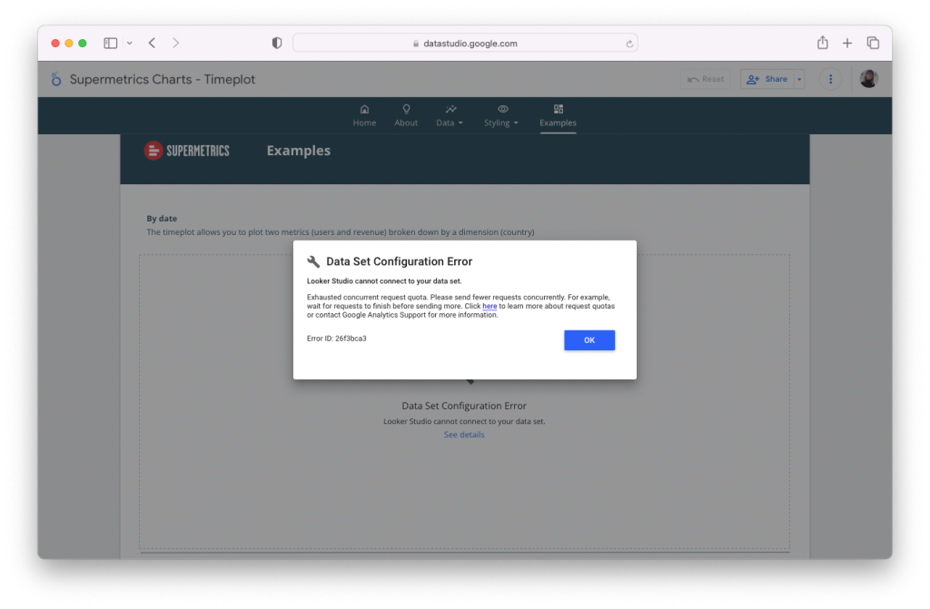 Data Set Configuration Error
Looker Studio cannot connect to your data set.
Exhausted concurrent request quota. Please send fewer requests concurrently. For example, wait for requests to finish before sending more. Click here to learn more about request quotas or contact Google Analytics Support for more information.
Error ID: 26f3bca3