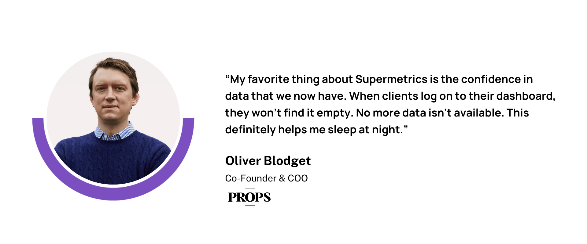 Oliver Blodget - Props quote 1